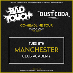 Bad Touch + The Dust Coda