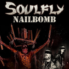 Soulfly + Nailbomb
